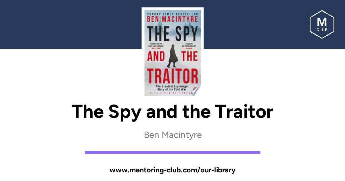 The Spy And The Traitor - The Greatest Espionage Story Of The Cold War ...