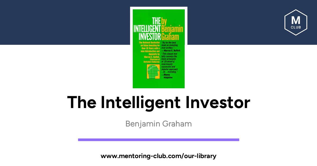 The Intelligent Investor - A Book of Practical Counsel, by