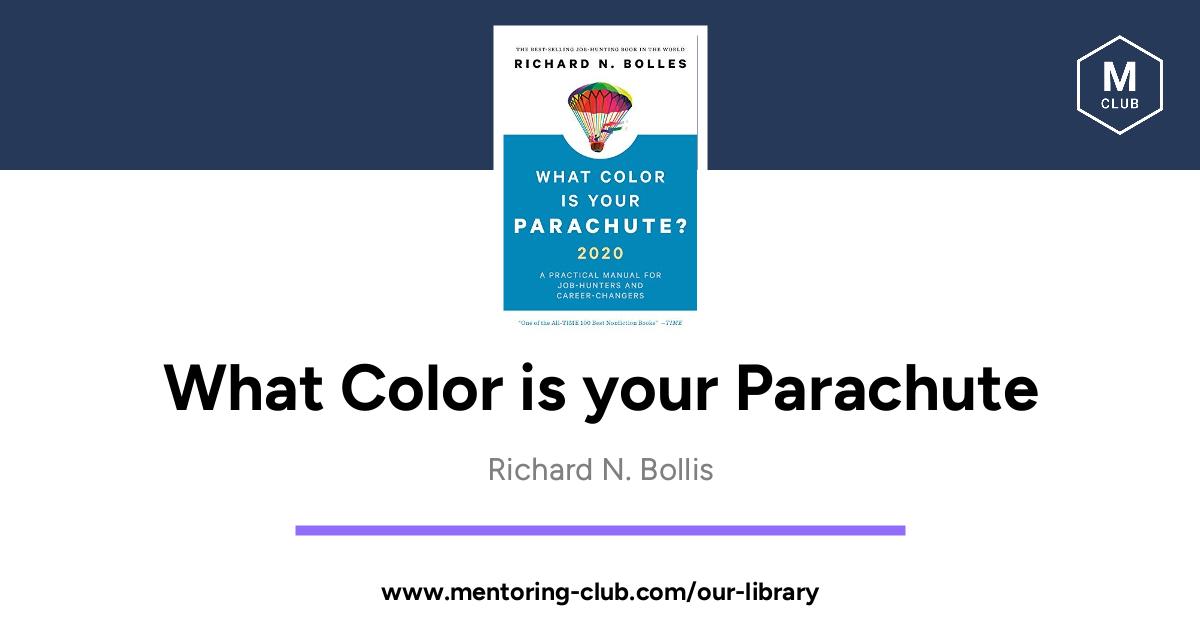 What Color is your Parachute, by Richard N. Bollis