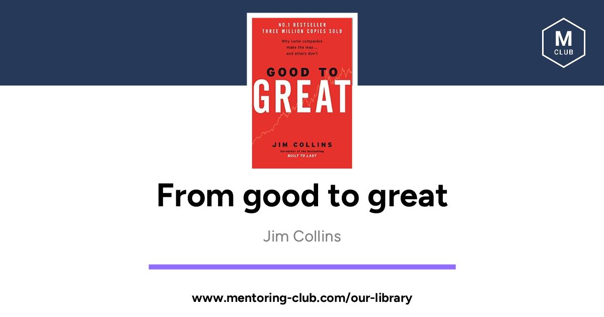 From good to great, by Jim Collins