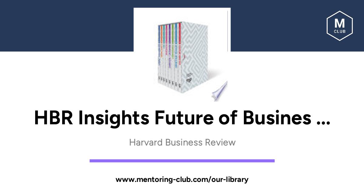 Hbr Insights Future Of Business Boxed Set 8 Books By Harvard Business Review 5001