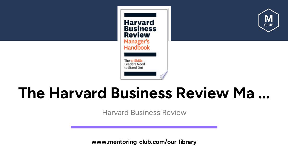 The Harvard Business Review Manager's Handbook - The 17 Skills Leaders ...