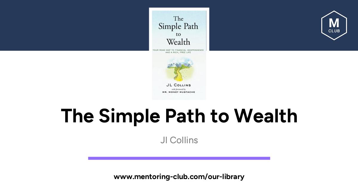 The Simple Path To Wealth - Your Road Map To Financial Independence And ...