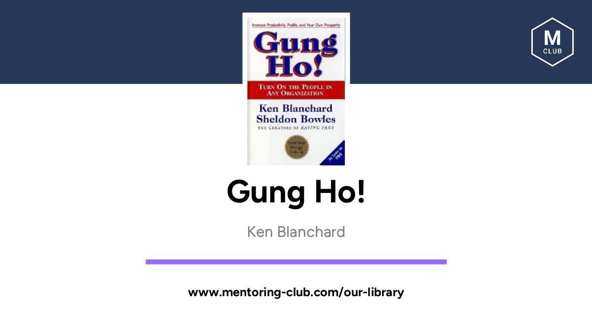 Gung Ho!, by Ken Blanchard