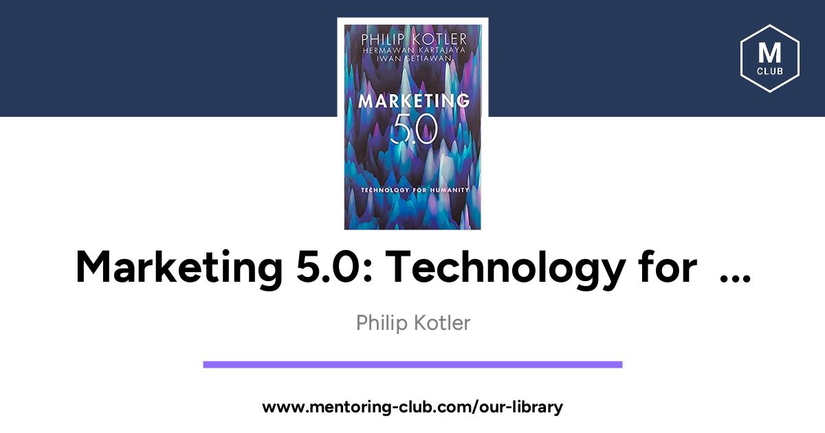 marketing-5-0-technology-for-humanity-by-philip-kotler