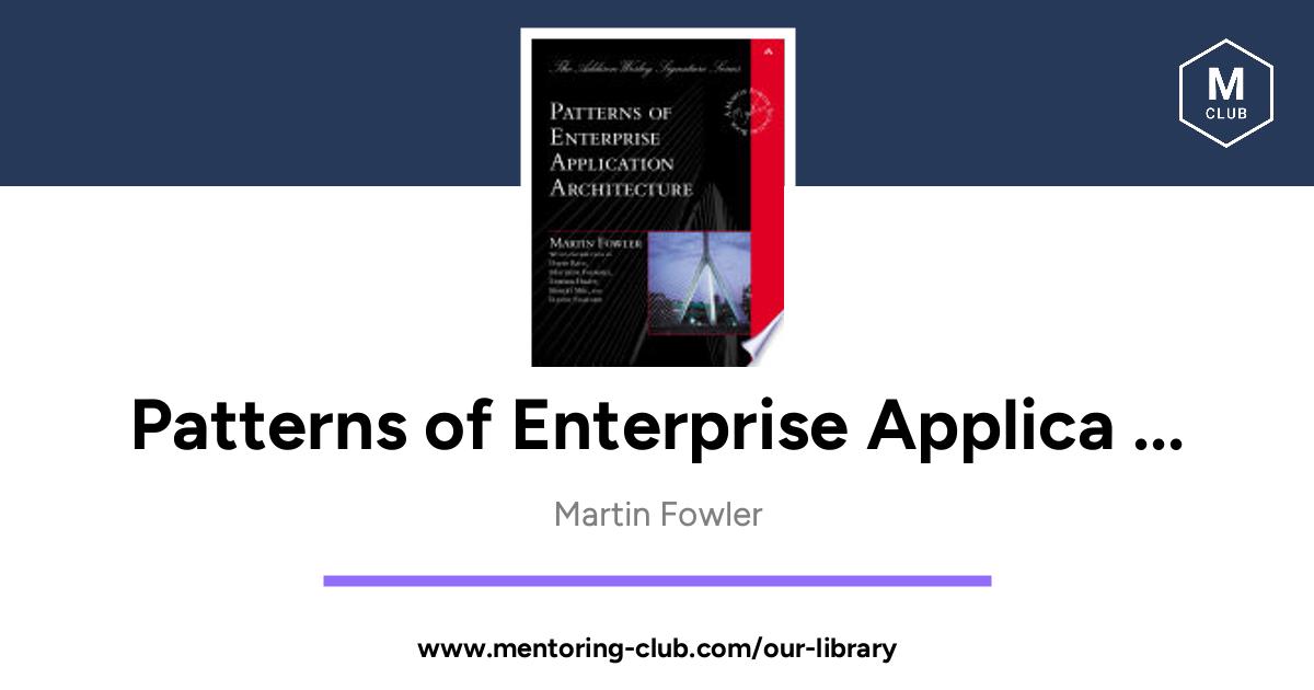 Patterns of Enterprise Application Architecture Pattern Enterpr