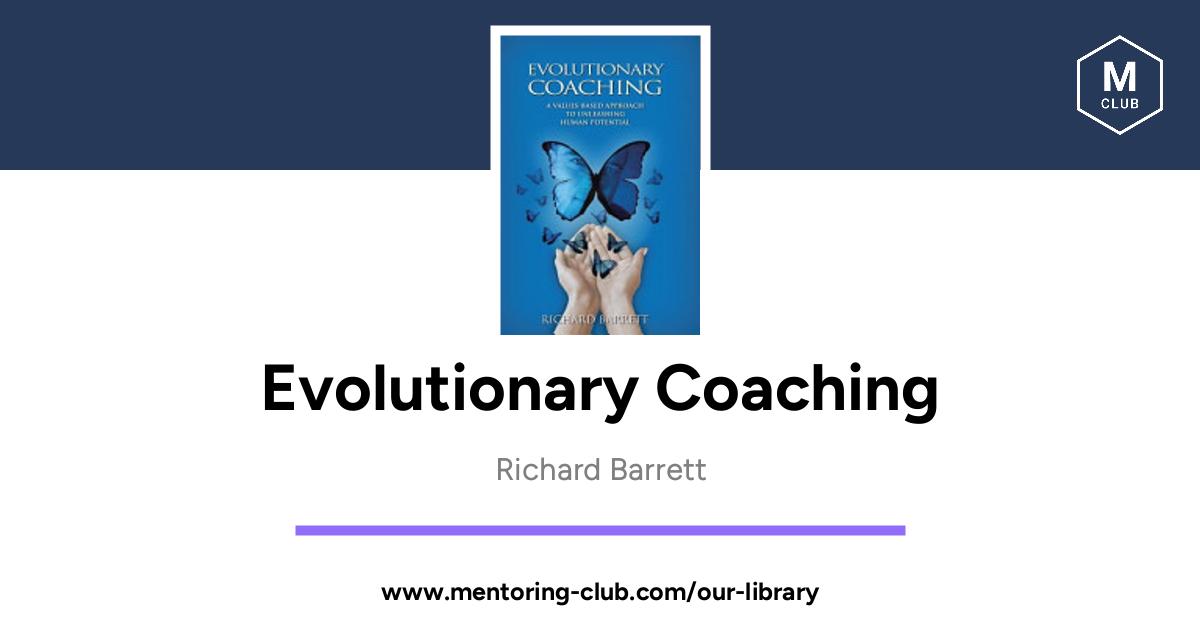 Evolutionary Coaching: A Values-Based by Barrett, Richard
