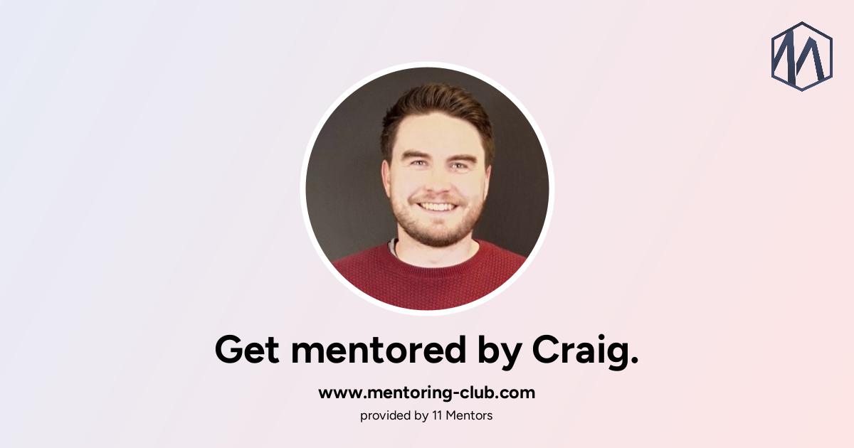 Get mentored by Craig Turner